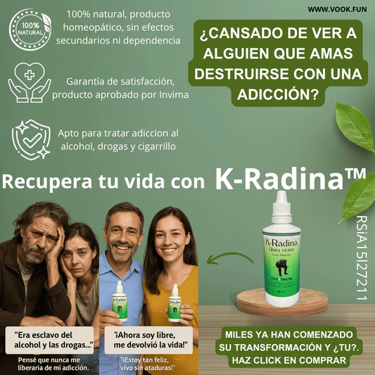 K-Radina™ - Libérate de la adicción, recupera tu vida